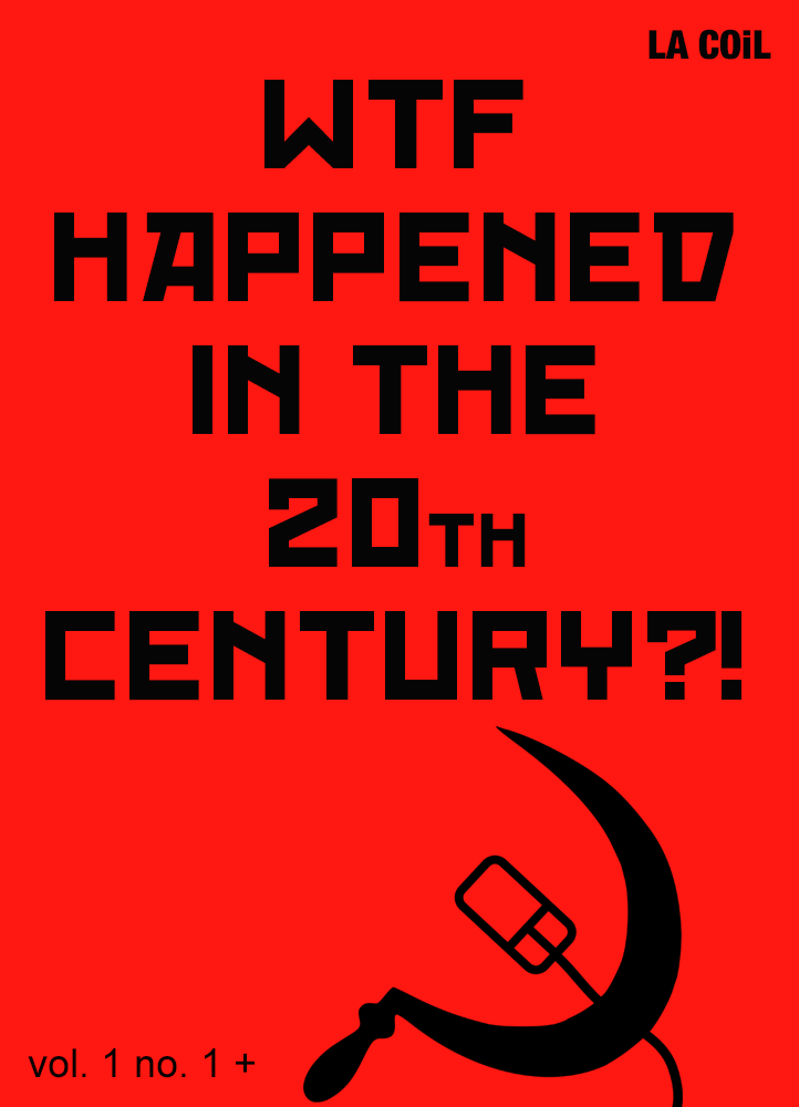WTF Happened In The 20th Century?!