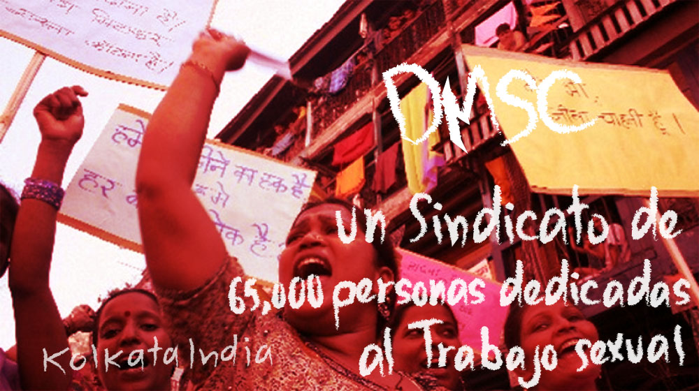 DMSC: un sindicato de 65,000 personas dedicadas al trabajo sexual Kolkata, India