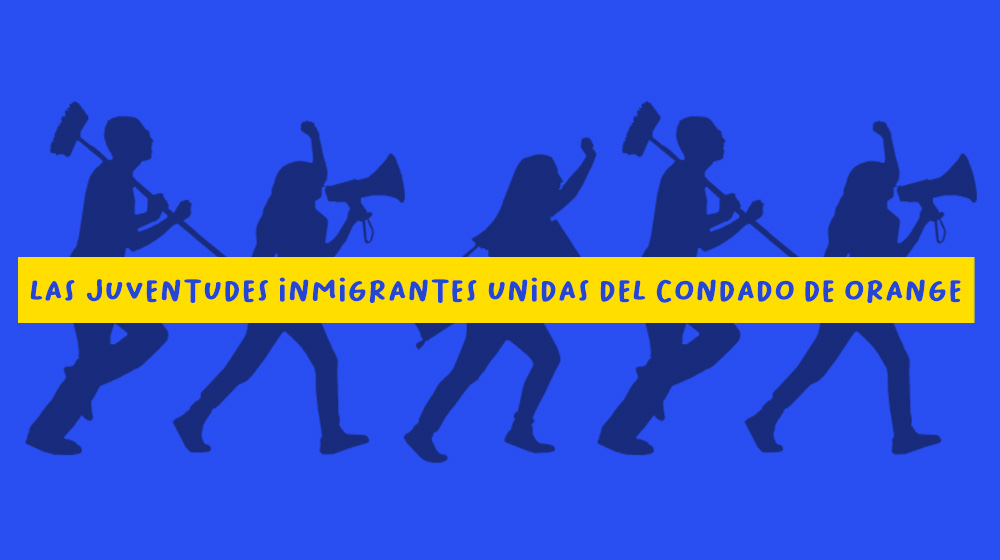 Las Juventudes Inmigrantes Unidas del Condado de Orange (OCIYU)