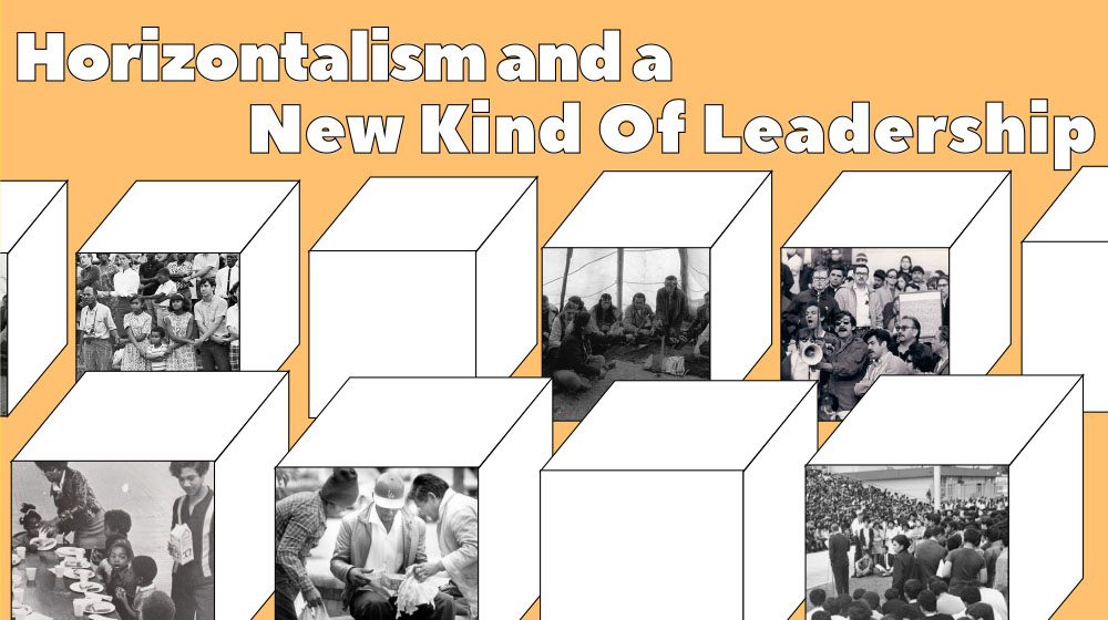 Horizontalism and a New Kind of Leadership